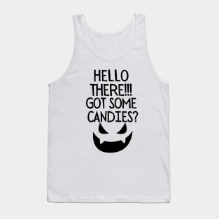 Hello there! Got some candies? Tank Top